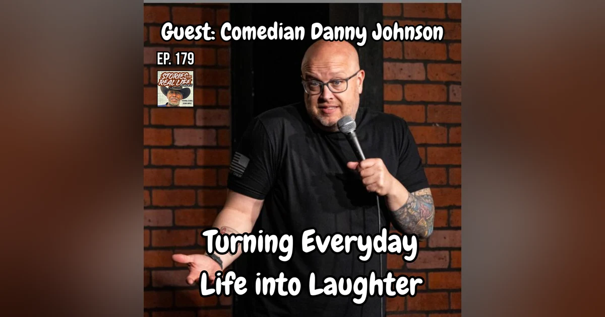 Ep. 179 - Danny Johnson: Clean Comedy, Real Stories, and the Road