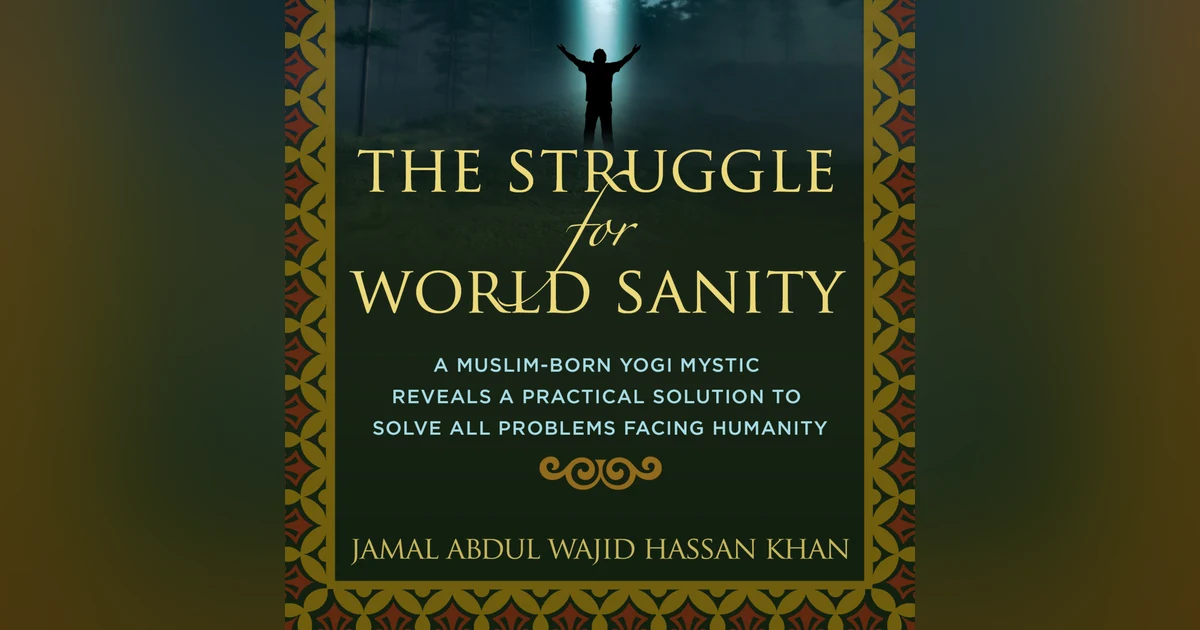 #72 The Struggle for World Sanity - Wajid Hassan