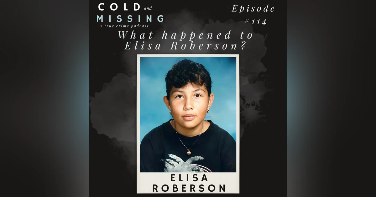 Cold and Missing: Elisa Roberson