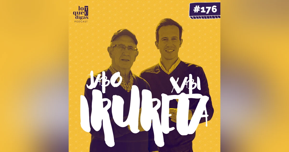 #176: Jabo y Xavi Irureta - Palo y astilla