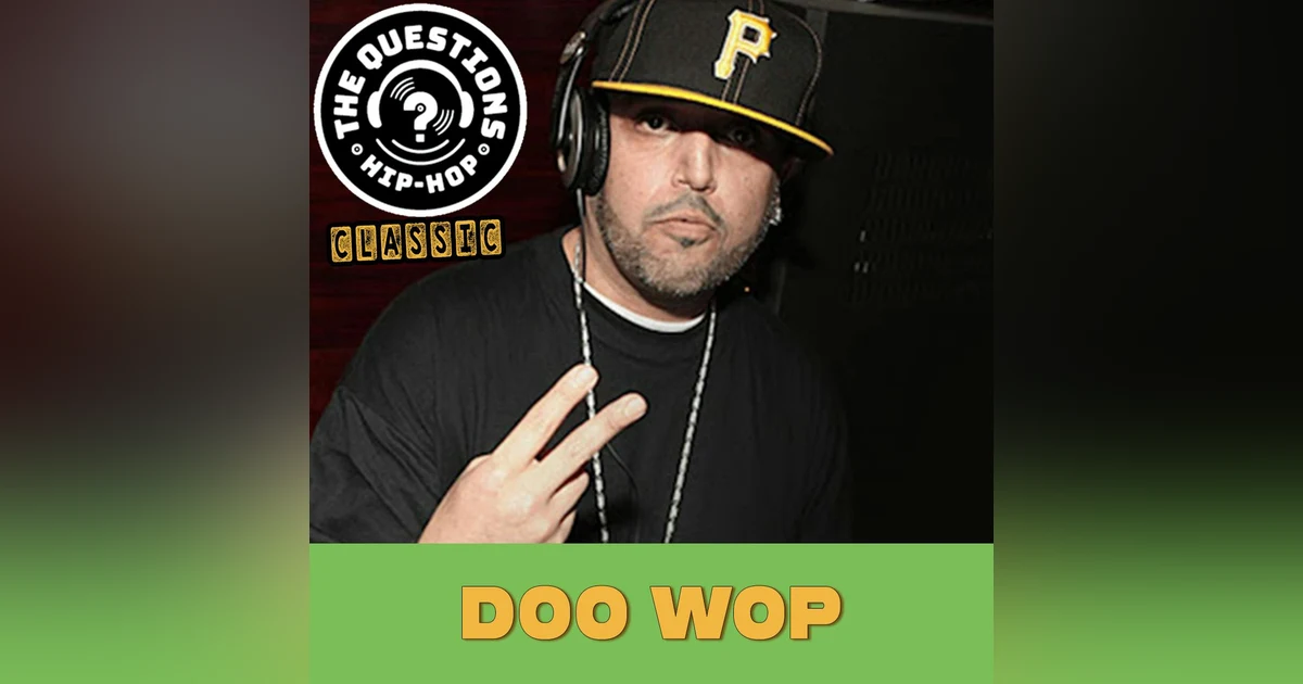 DJ Doo Wop (Questions Classic)