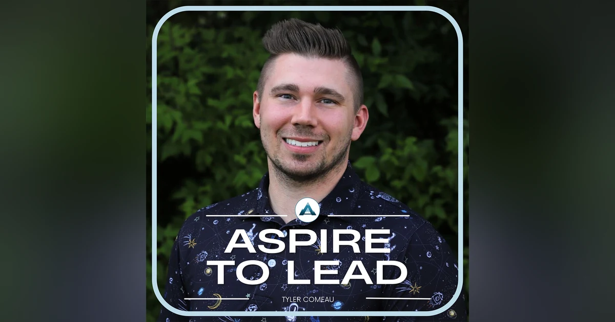 355. The 4 Elements of Leadership: Featuring Tyler Comeau