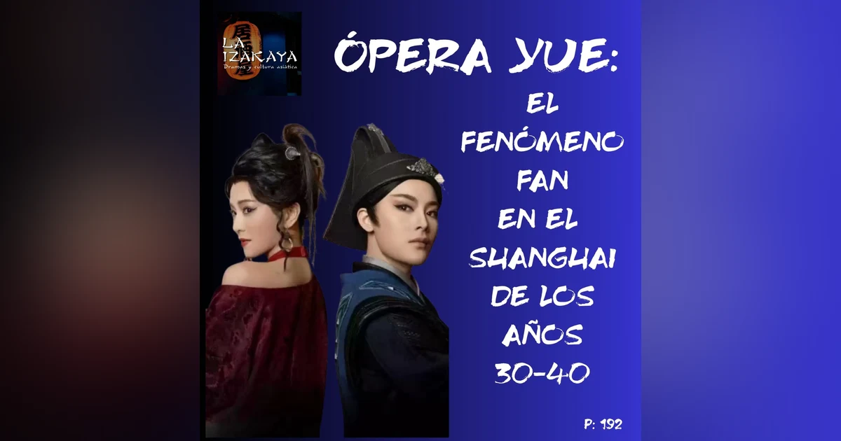 Ópera Yue: el fenómeno fan en el Shanghai de los años 30-40