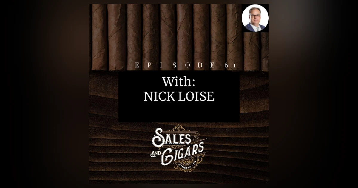 Sales and Cigars Nick Loise