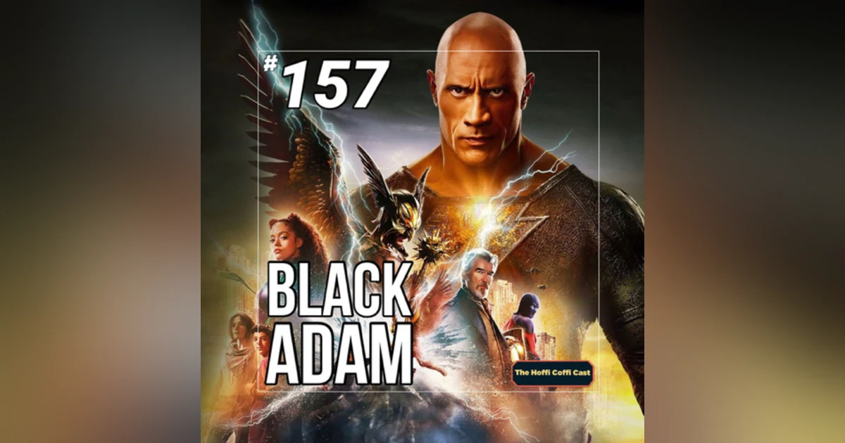 157 - Black Adam (2022)