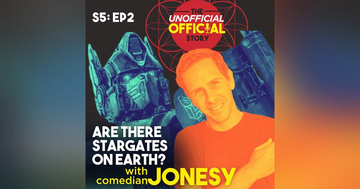 S5E2 Stargates  with Comedian Jonesy