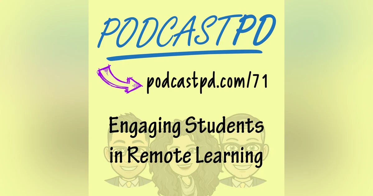 Engaging Students in Remote Learning - PPD071