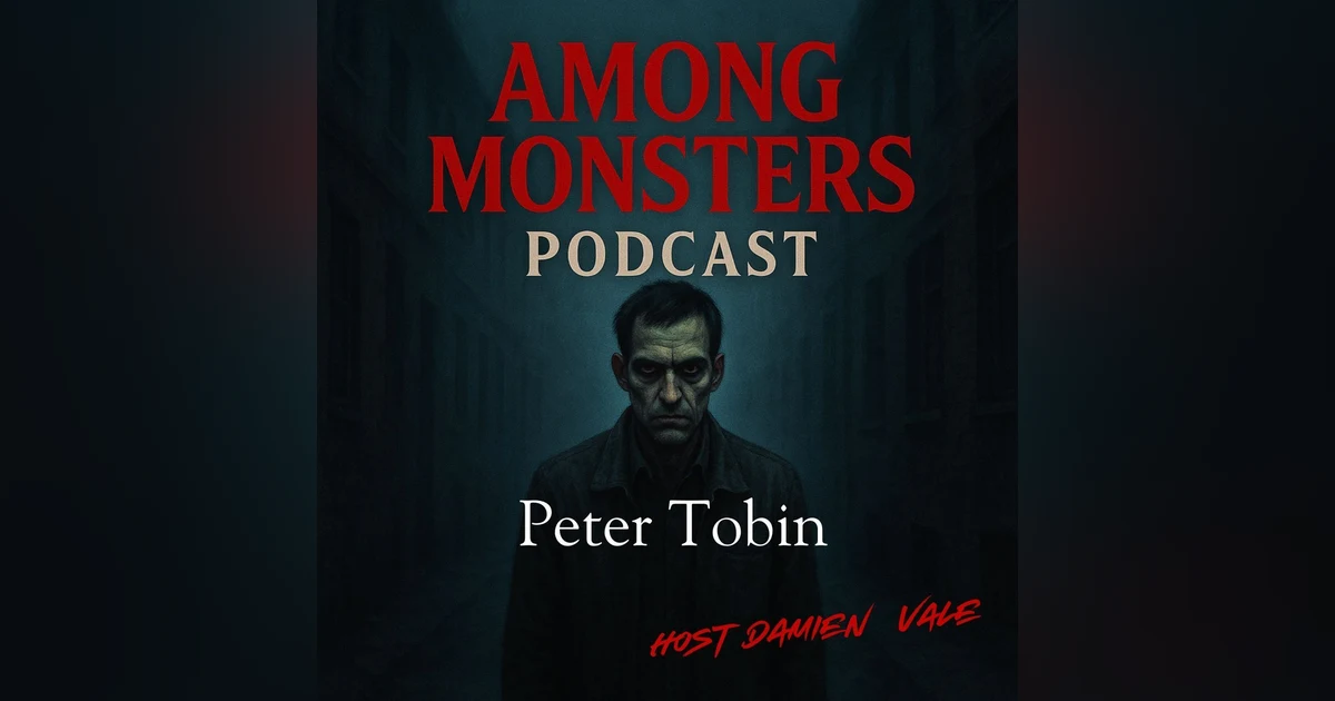 S1E116: Peter Tobin: The Chameleon Killer Who Hunted Across Britain