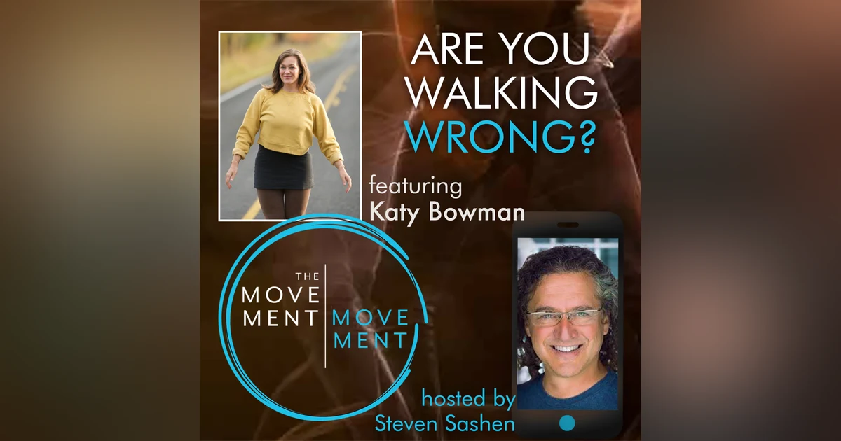Episode 180: Are You Walking Wrong