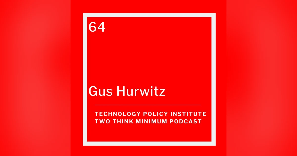Gus Hurwitz on the Rural Digital Divide and Platforms