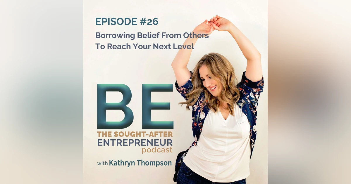 Why There is No Shame in Borrowing Someone Else's Belief to Grow