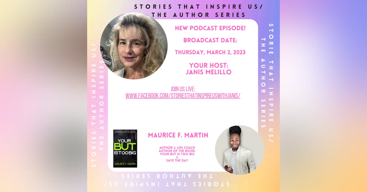 Stories That Inspire Us / The Author Series with Maurice F. Martin - 03.02.23