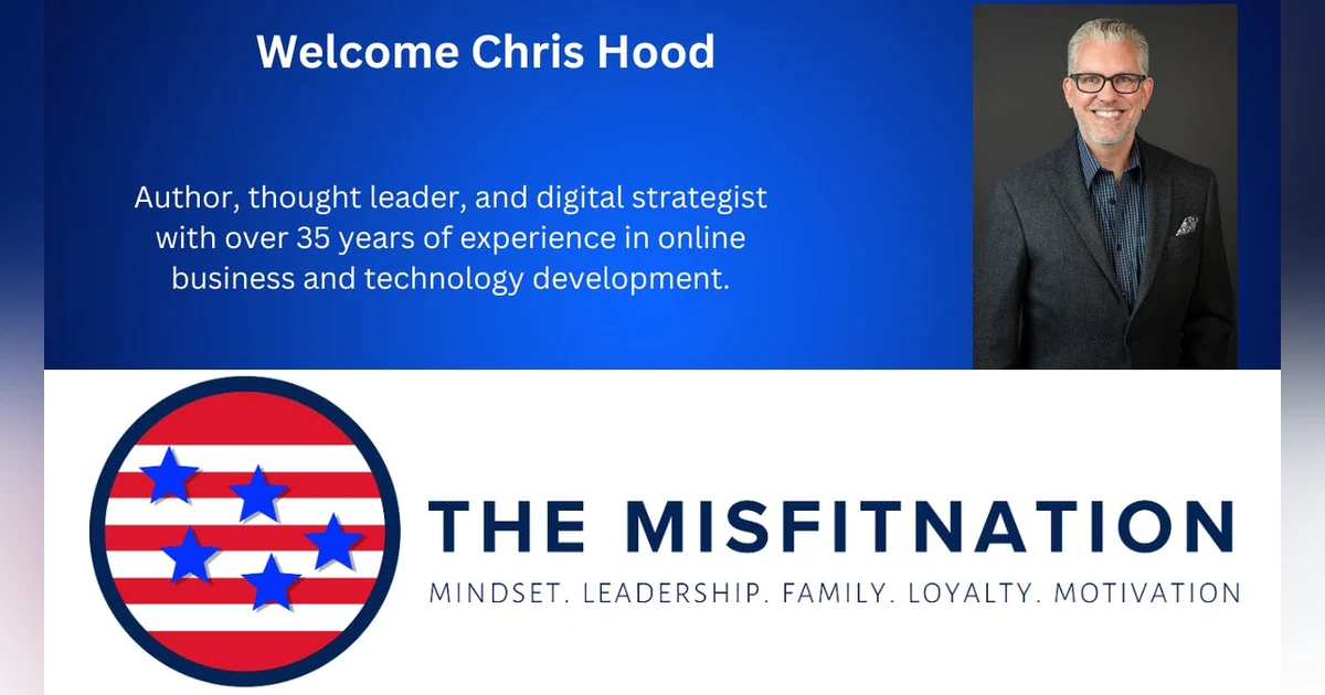 🔥 The MisFitNation Presents: Chris Hood - Transforming Customer Experience & Digital Strategy! 🔥
