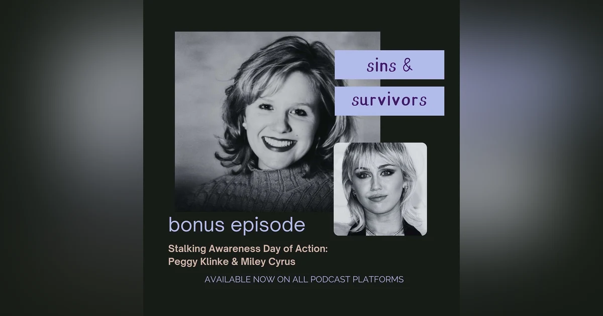 Stalking Awareness Day of Action - Peggy Klinke & Miley Cyrus