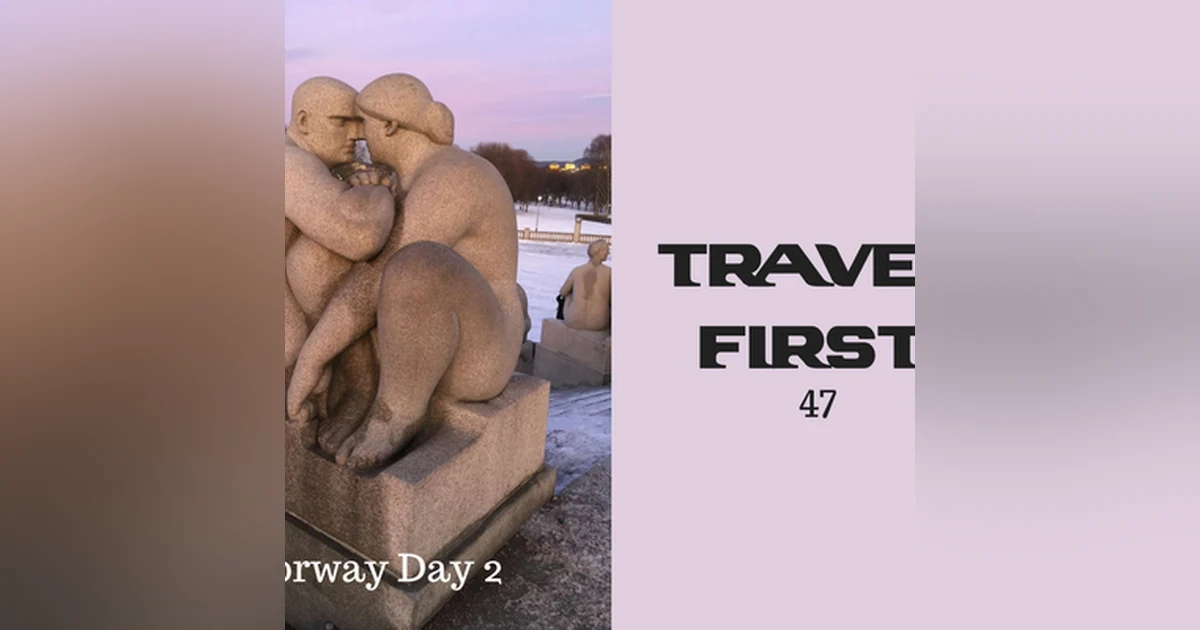 47: Norway Day 2