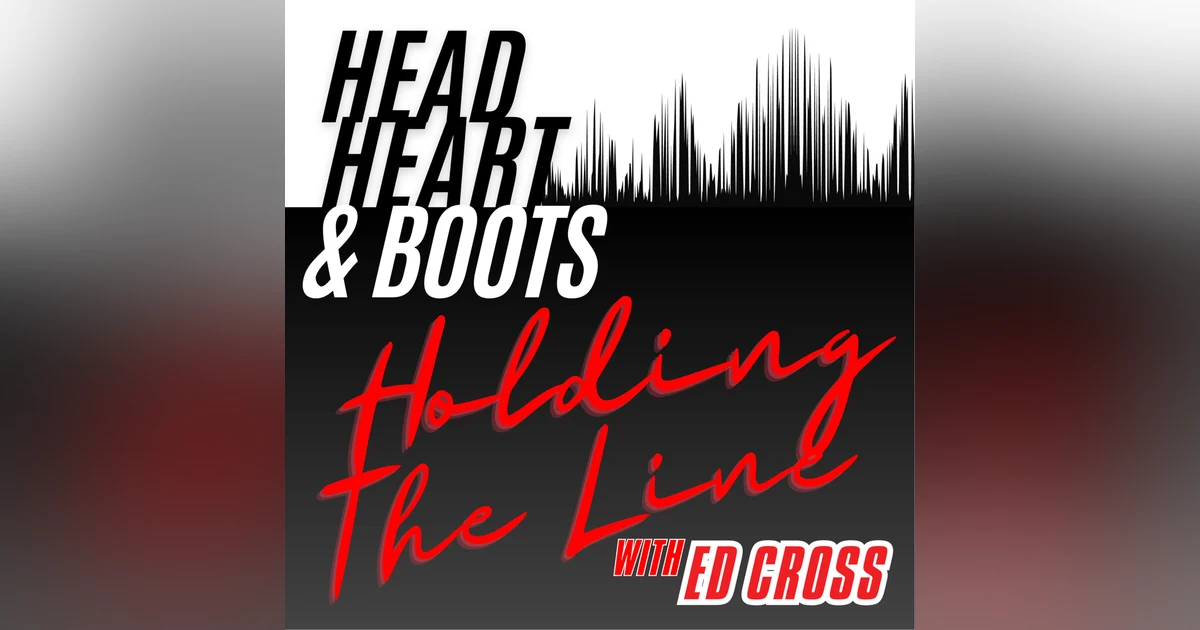 Ep 151 - "Holding The Line, With Ed Cross"