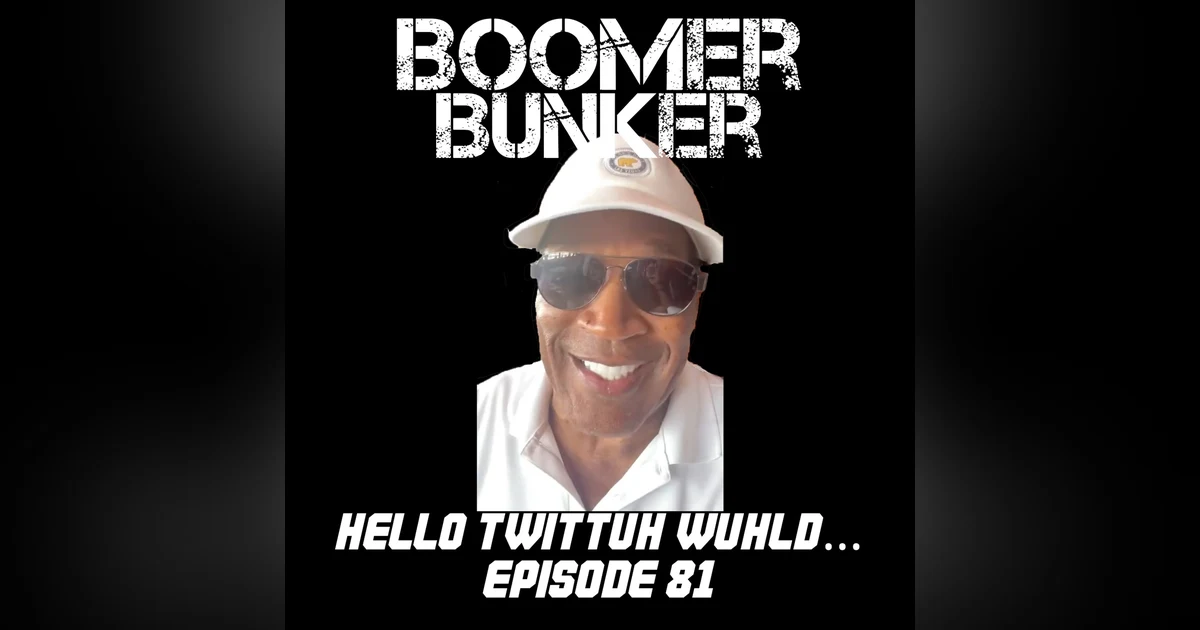 Hello Twittuh Wuhld... | Episode 081