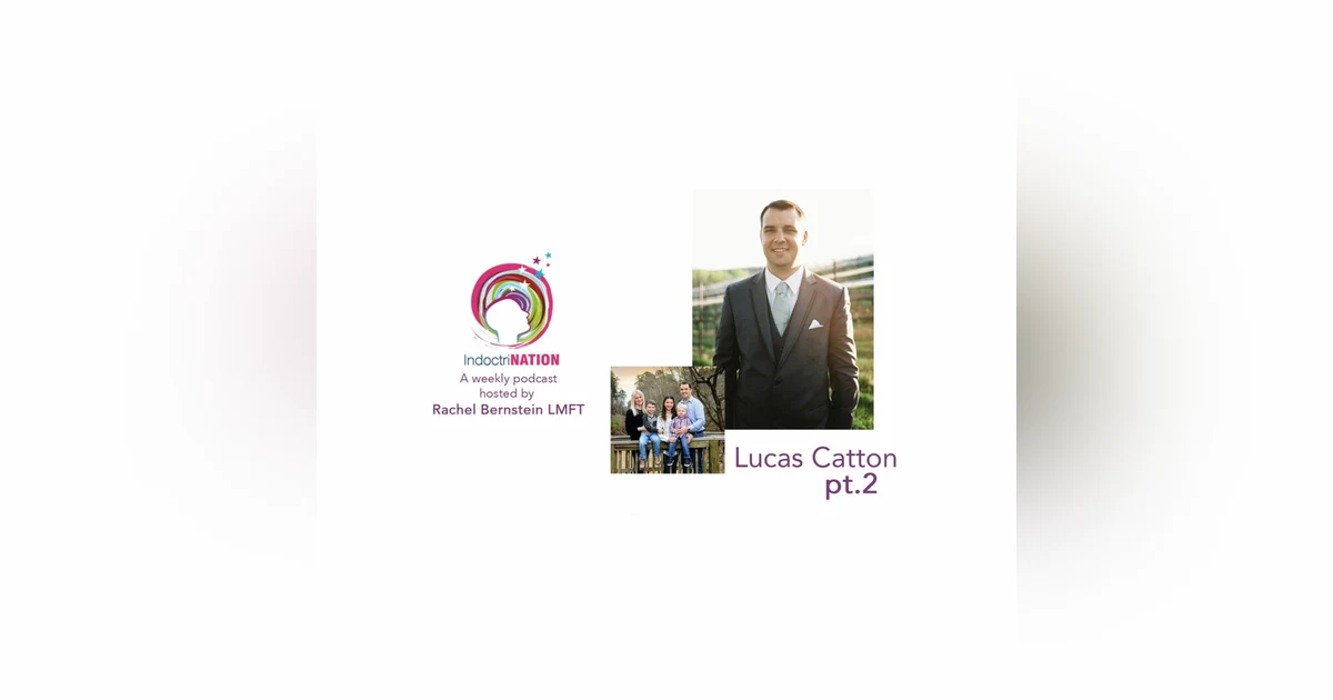 A Passion for Saving People w/ Lucas Catton, ex-President of Narconon - S5E11pt2