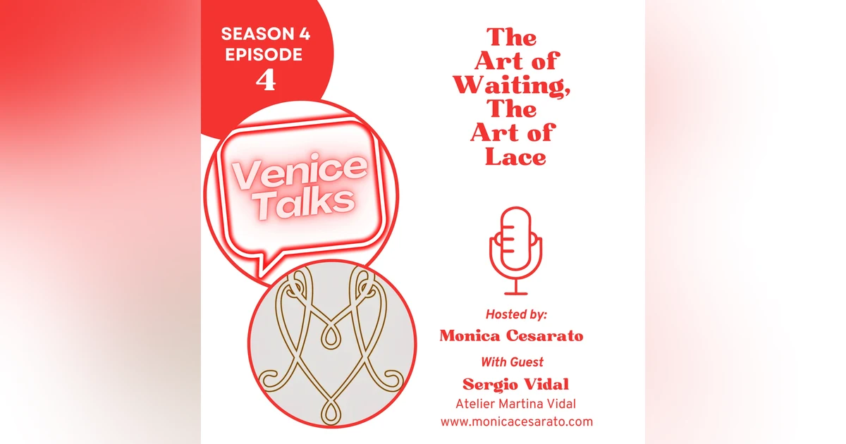 S4 Ep.4- Where Lace Holds Time - A chat with Sergio Vidal