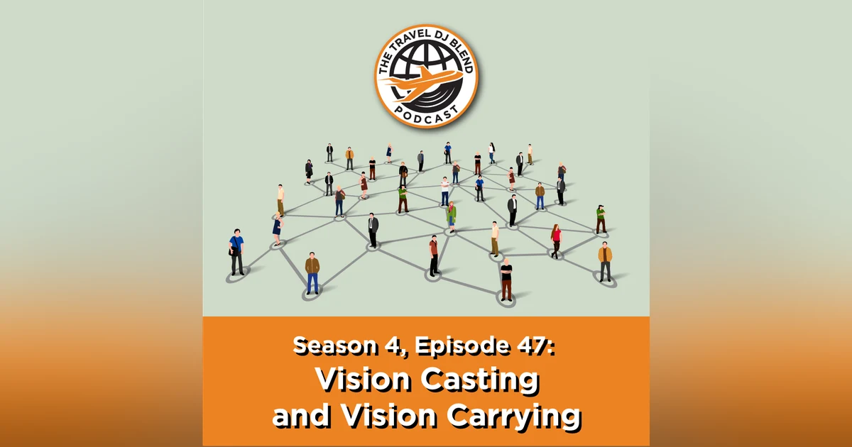 Vision Casting and Vision Carrying