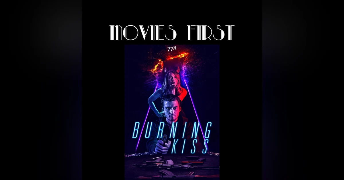 Burning Kiss (Thriller) (the @MoviesFirst review)