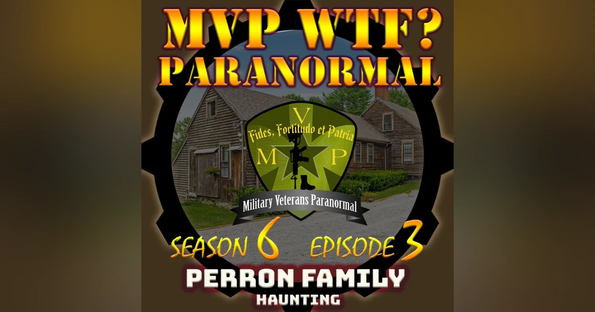 The Conjuring House: AKA Perron Family Haunting - S6 E3