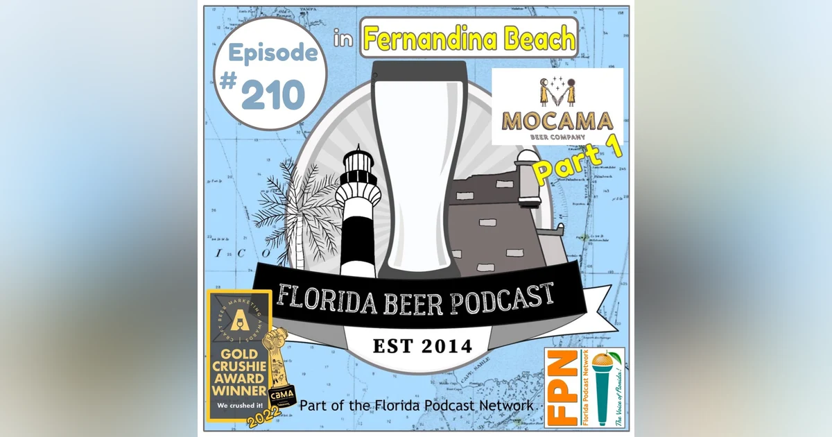 Florida Beer Podcast - Episode 210: Mocama Brewing Pt. 1