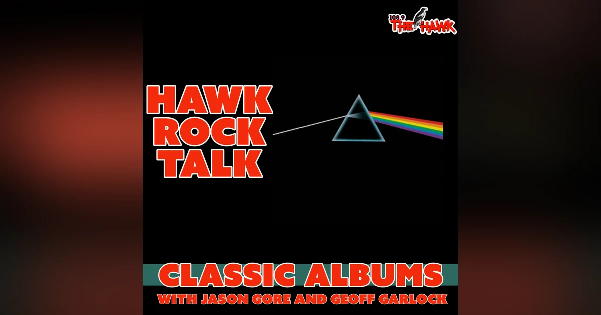 HAWK ROCK TALK: CLASSIC ALBUMS - PINK FLOYD "DARK SIDE OF THE MOON"