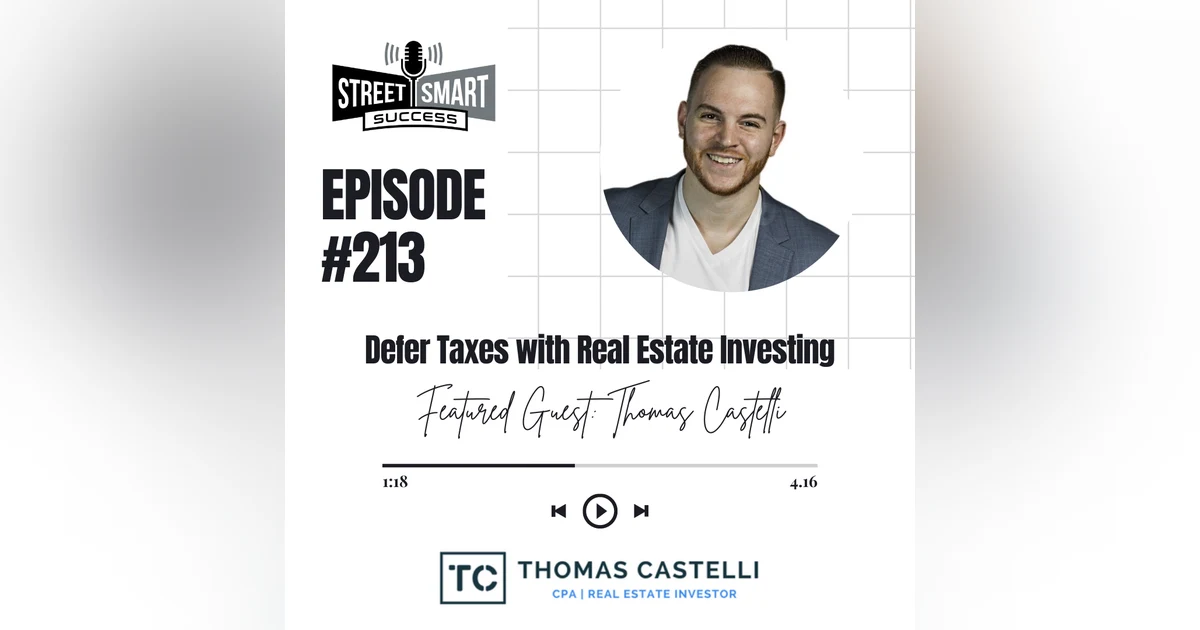 213: Defer Taxes With Real Estate Investing