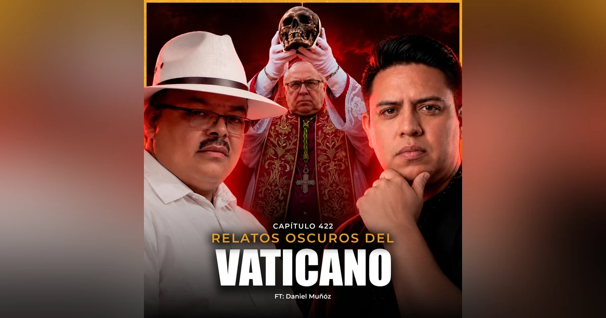 Los SECRETOS más oscuros del VATICANO | Relatos PARANORMALES reales