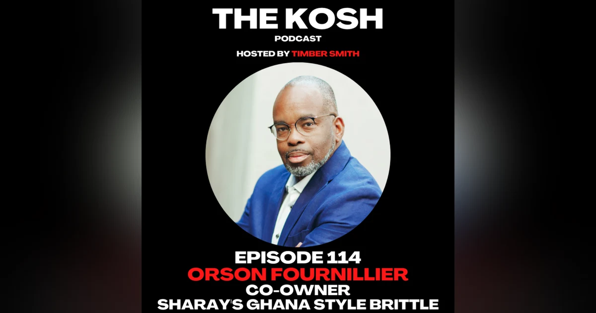 Episode 116: Orson Fournillier - Sharay's Ghana Style Brittle