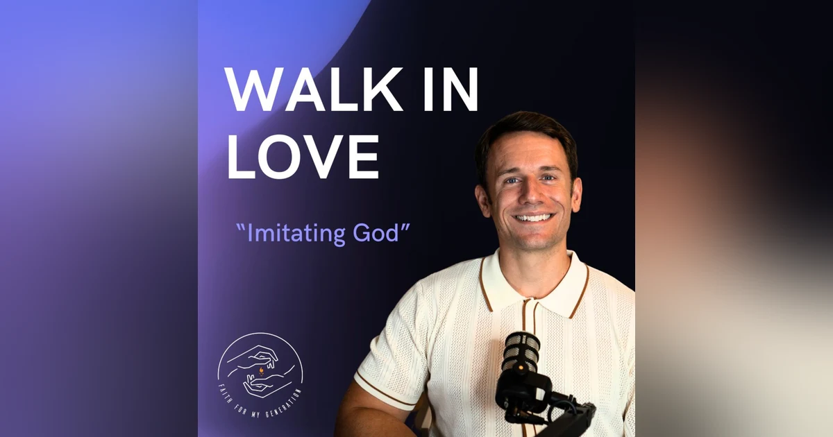 Walk in Love!