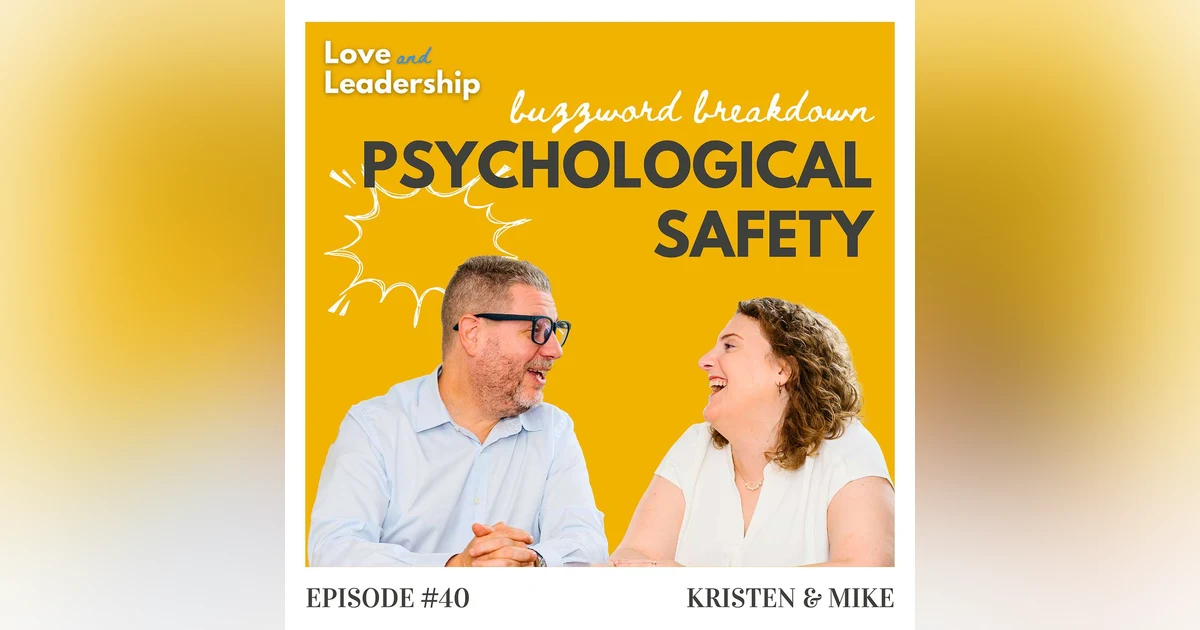Buzzword Breakdown: Psychological Safety