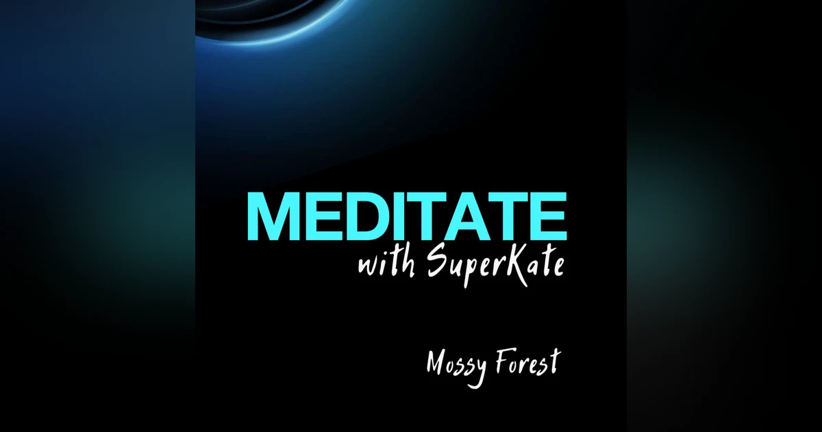 Guided Meditation - Mossy Forest