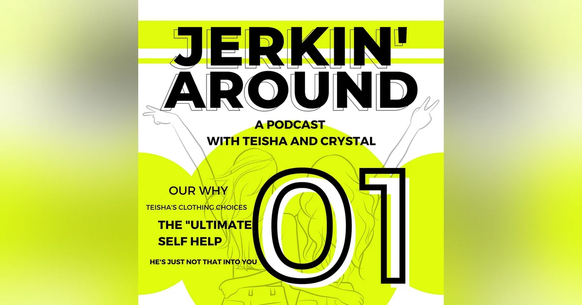 Episode 01 - Teisha's questionable clothing, Stalker Vibes and how to find the Ultimate Self-Help!