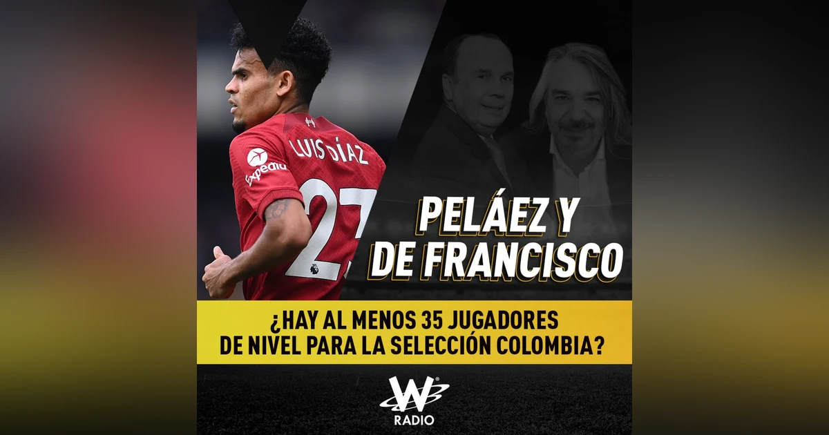 ¿Hay al menos 35 jugadores de nivel para la Selección Colombia?