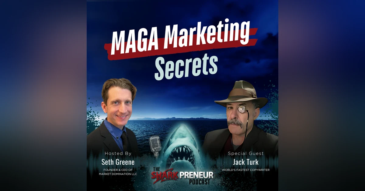 Episode 1178: MAGA Marketing Secrets with Jack Turk