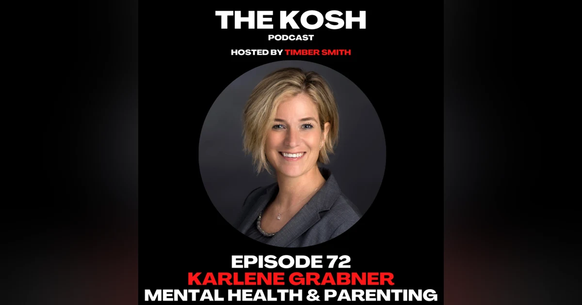 Episode 72: Karlene Grabner - Mental Health & Parenting