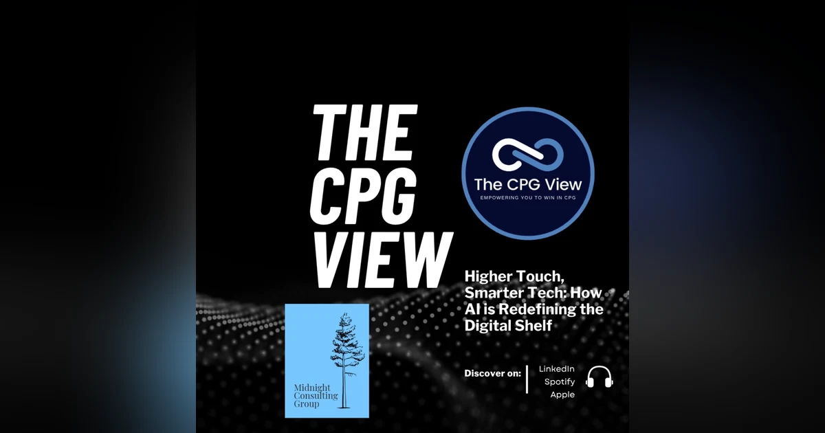 Higher Touch, Smarter Tech: How AI is Redefining the Digital Shelf (Betsy Mello, CEO at Midnight Group)