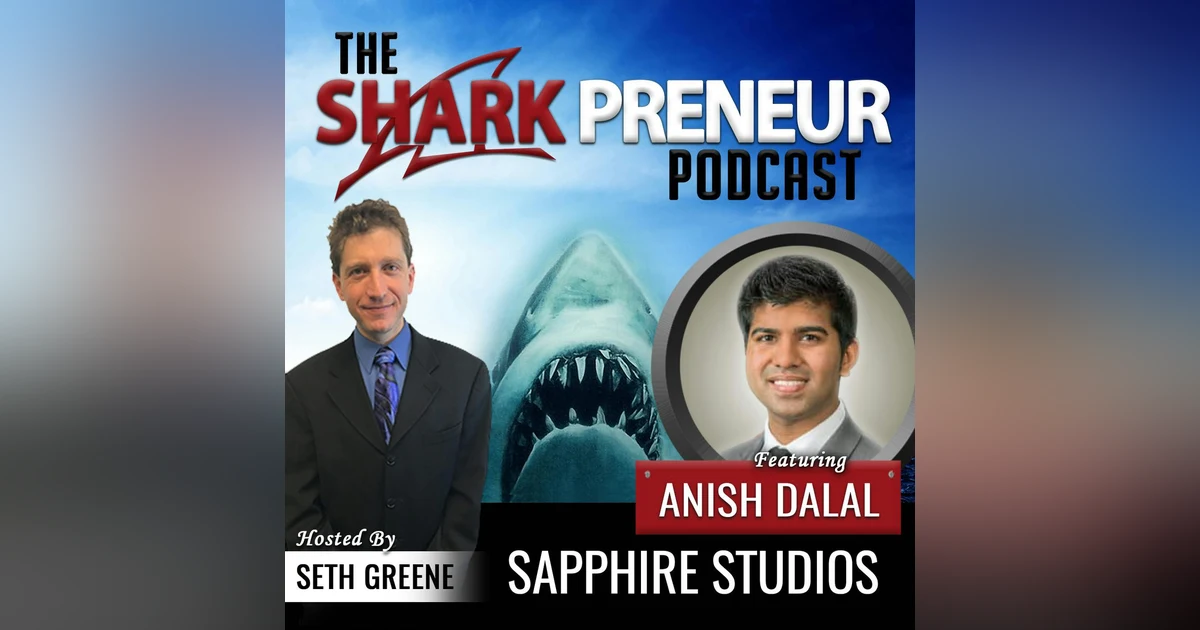 570: Sapphire Studios with Anish Dalal