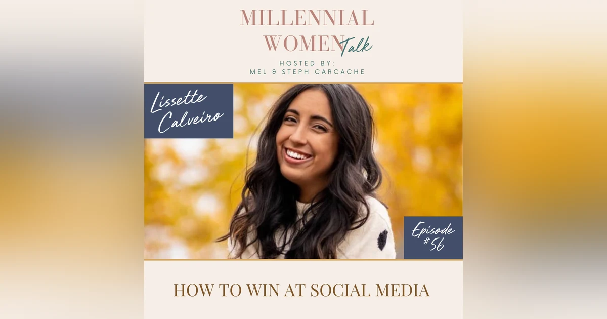 How to Win at Social Media with Lissette Calveiro