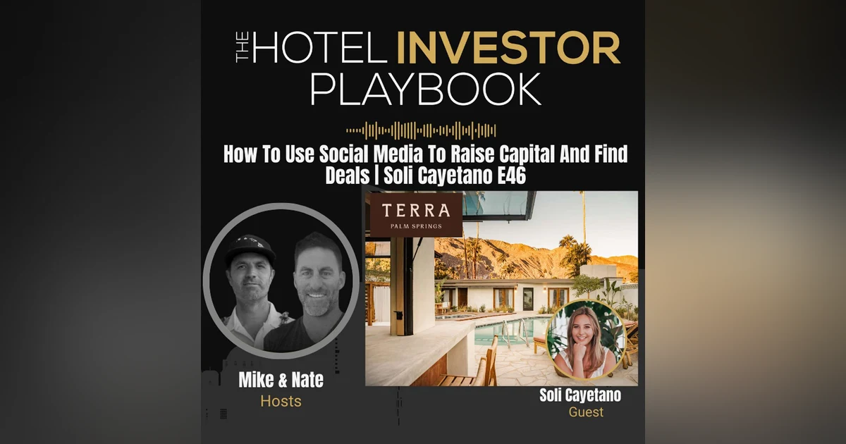 How To Use Social Media To Raise Capital And Find Deals | Soli Cayetano E46