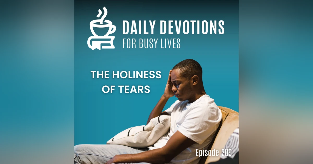 The Holiness of Tears