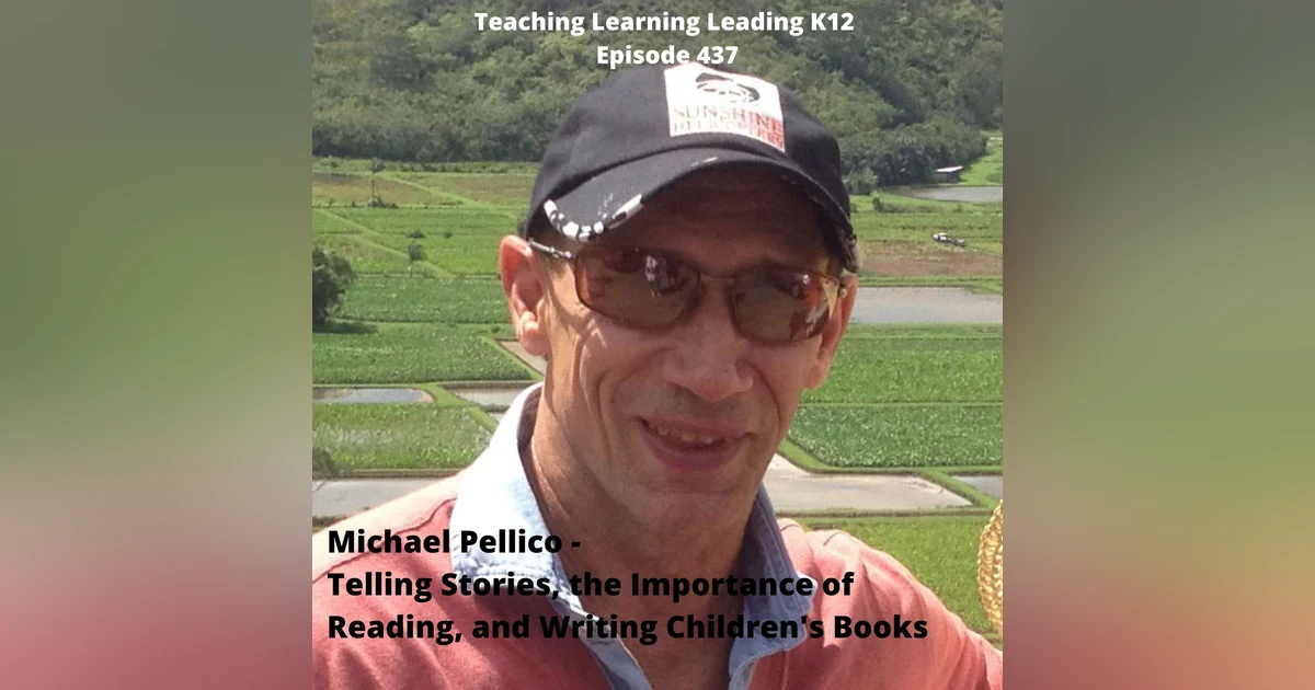 Michael Pellico : Telling Stories, the Importance of Reading, and Writing Children‘s Books - 437