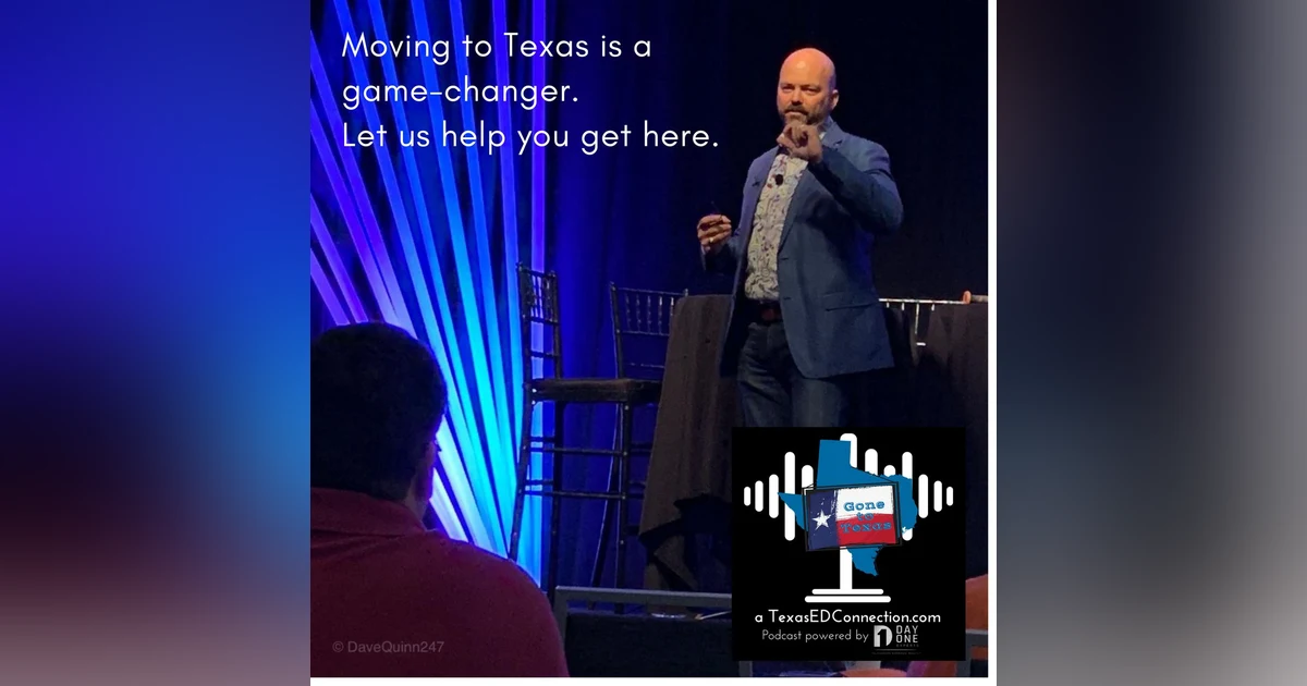 Episode 1 - Super Dave Quinn, CEcD TexasEDConnection