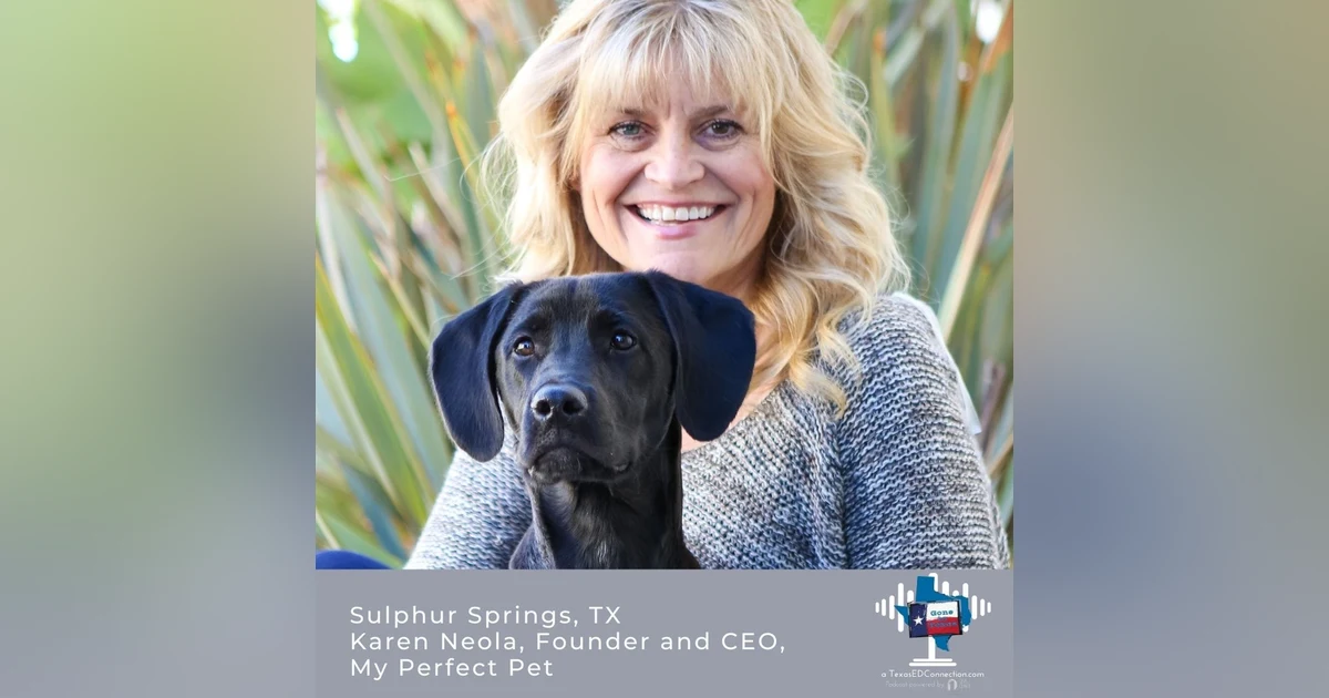 Episode 10 -  Karen Neola, Founder and CEO of My Perfect Pet
