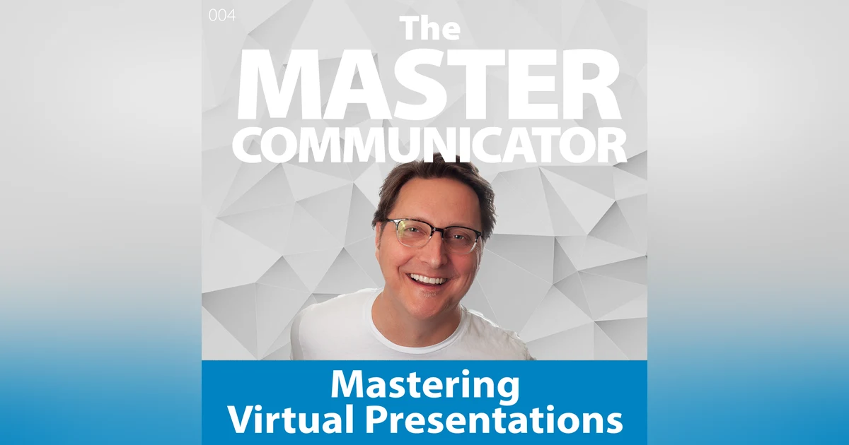 4: Mastering Virtual Presentations