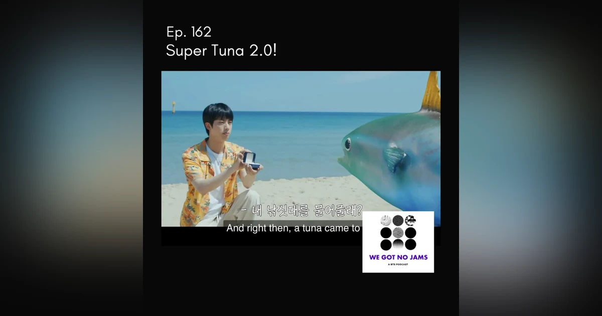 162. Super Tuna 2.0
