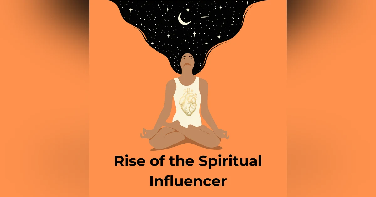 Rise of the Spiritual Influencer: Insta-Healers