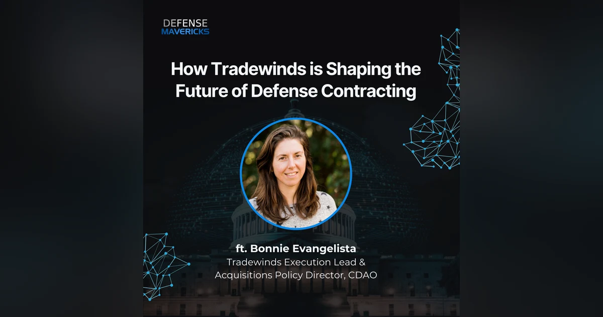 How Tradewinds is Shaping the Future of Defense Contracting with Bonnie Evangelista